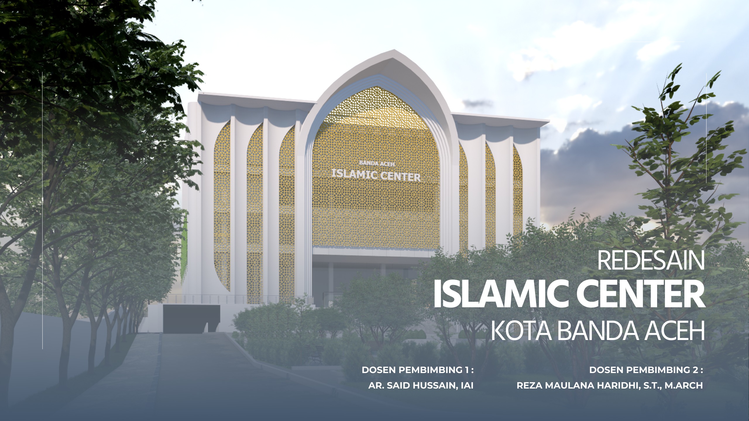 Inovasi Tugas Akhir Ziyad Rizqullah Husni, Mahasiswa Arsitektur FST: Redesain Islamic Center Banda Aceh