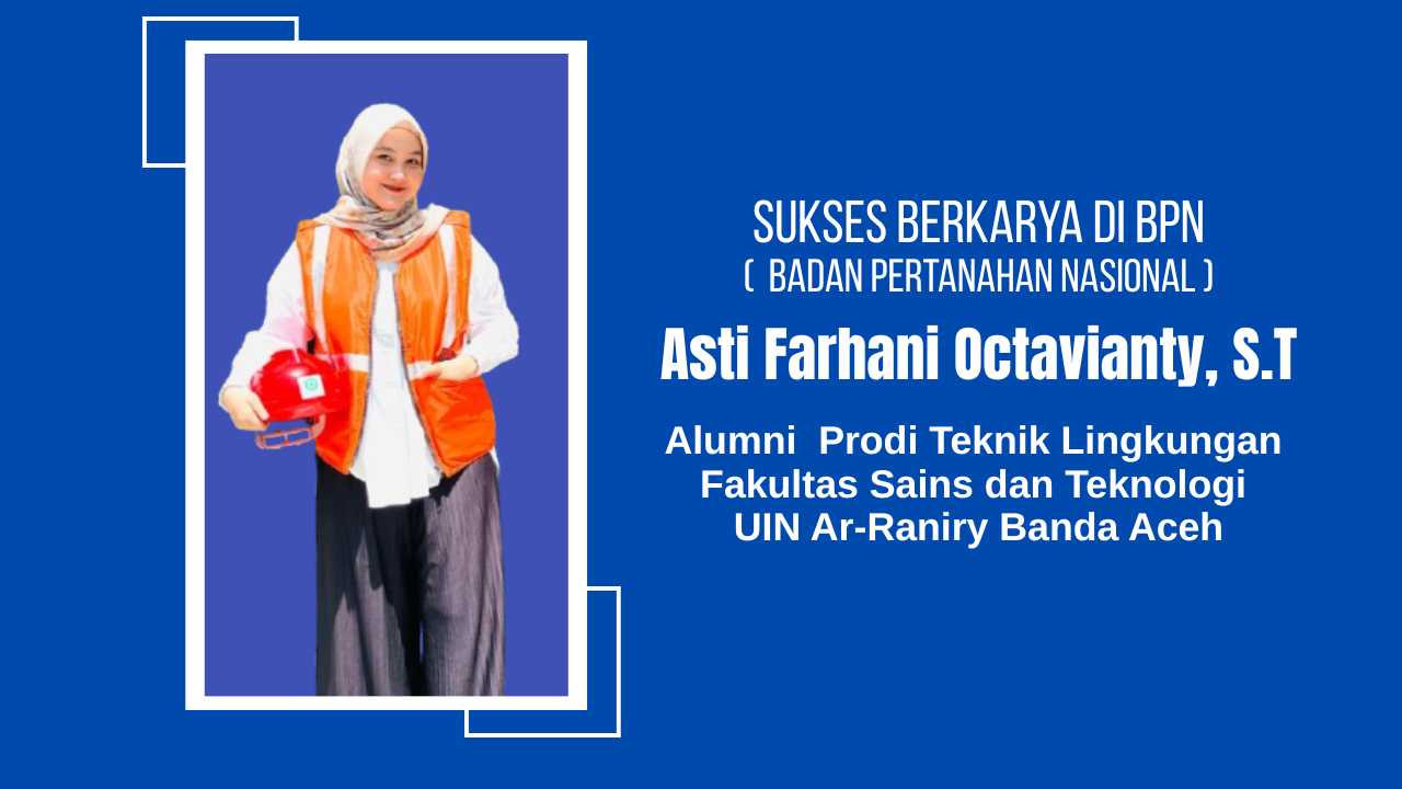 Alumni Prodi Teknik Lingkungan FST UIN Ar-Raniry Berperan di Reforma Agraria Nasional