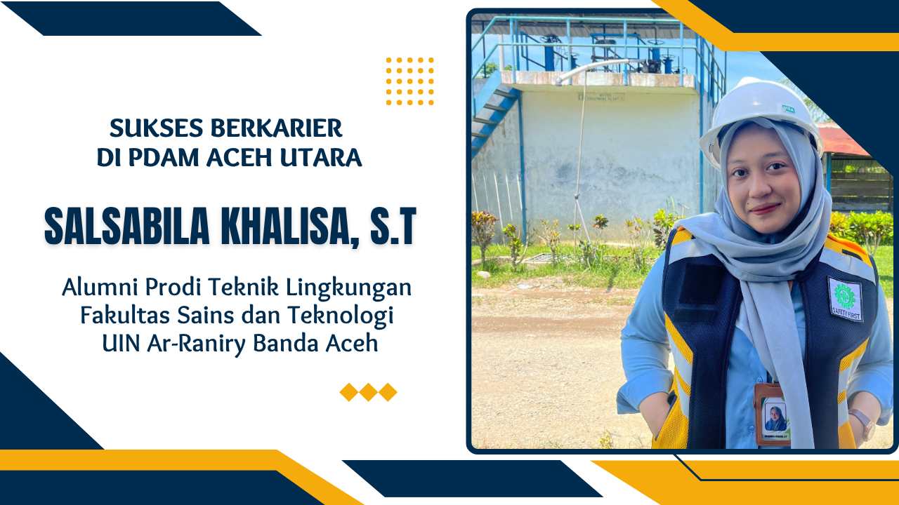 Alumni Teknik Lingkungan FST UIN Ar-Raniry Berkiprah di PDAM Aceh Utara