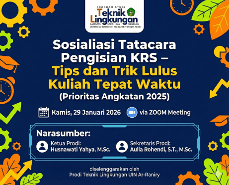 Sosialisasi Tata Cara Pengisian KRS dan Tips Lulus Tepat Waktu Sukses Diselenggarakan Prodi Teknik Lingkungan